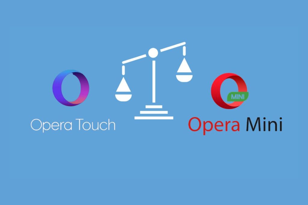 Opera Mini Vs Opera Touch comparison