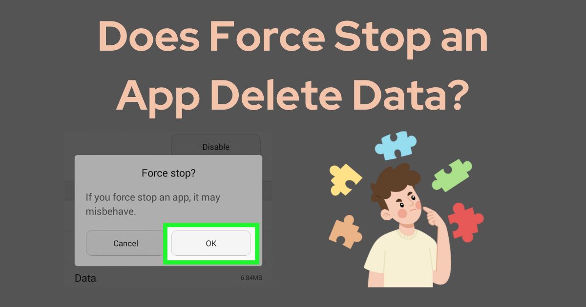 What Does Force Stop Do to An App? Everything You Must Know - Appskite - What Does Force Stop Mean On An App