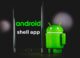 What Is Shell App on Android